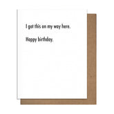 Way Here Birthday Card